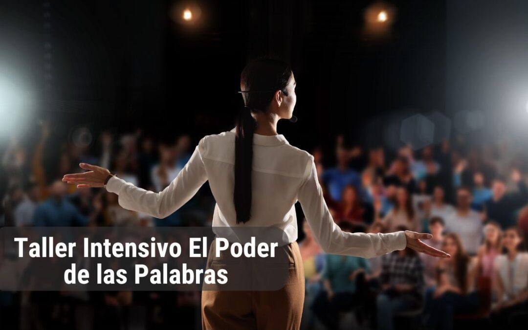 Taller Intensivo: El Poder de las Palabras